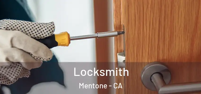  Locksmith Mentone - CA